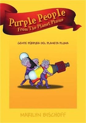 Purple People From The Planet Plume: Gente P�rpura Del Planeta Pluma (Paperback