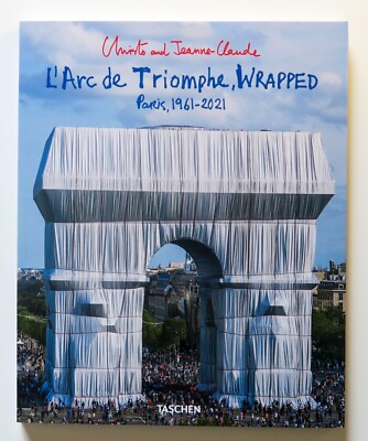 L'Arc de Triomphe Wrapped Paris 1961-2021 Taschen Photography Art Book