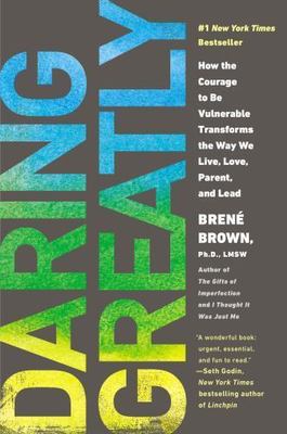 Daring Greatly: How the Courage to Be Vul- 9781592408412, paperback, Brené Brown