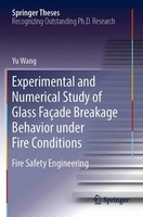 Yu Wang | Experimental And Numerical Study Of Glass FaçAde Breakage Behavior...