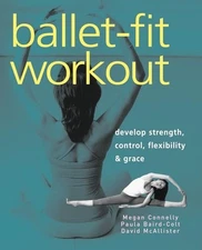 Ballet-fit Workout: Develop Strengt..., McAllister, Dav