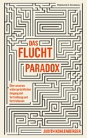 Das Fluchtparadox Judith Kohlenberger Buch 240 S. Deutsch 2022 EAN 9783218013451
