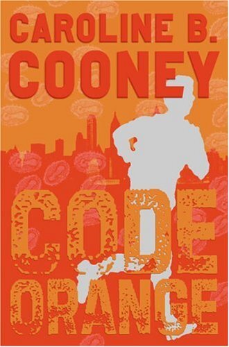 code orange by caroline b cooney code orange by caroline b cooney