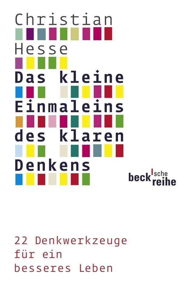Thumbnail - Das Kleine Einmaleins Des Klaren Denkens | Christian Hesse | 2013 |