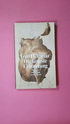 259976 Fred D'Aguiar DIE LÄNGSTE ERINNERUNG Roman