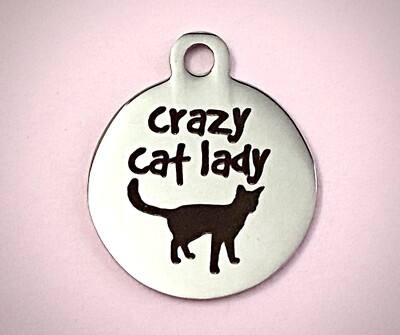 Crazy Cat Lady Charm Collar Tag Stainless Steel Kitty Mama Mom Jewelry Making