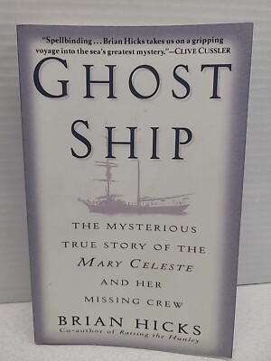 Ghost Ship The Mysterious True Story Of The Mary Celeste Paperback Book