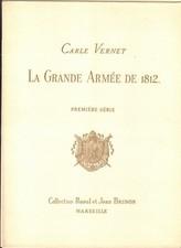 Carle Vernet La Grande Arm&eacute;e de 1812. 18 Uniformbilder und Text