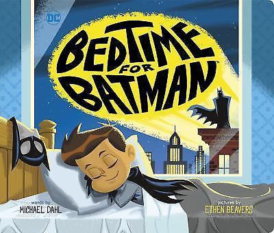Bedtime for Batman; DC Super Heroes - 1623709210, board book, Dahl