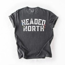 Headed North Comfort Colors Shirt, The Great ...
