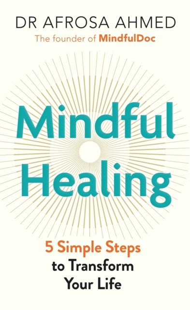 Mindful Healing: 5 Simple Steps to Transform Your Life - Image 5