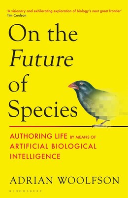 The Future of Species | How AI Will Reinvent the Building Blocks of Life | Buch