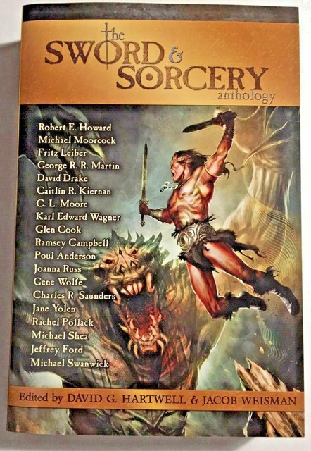 The Sword And Sorcery Anthology By Robert E Howard Paul Anderson And Ramsey Campbell 2012 