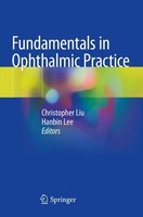 Christopher Liu (U. A.) | Fundamentals In Ophthalmic Practice | Taschenbuch