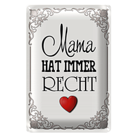 Blechschild Spruch 20X30Cm Mama Hat Immer Recht Herz