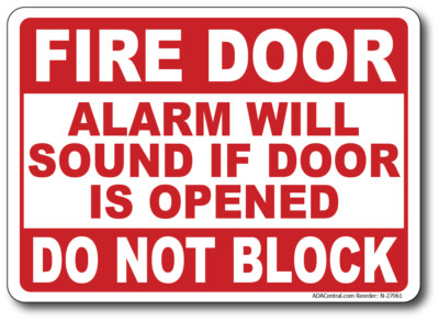Fire Door Alarm Will Sound if Door is Opened Do Not Block Sign
