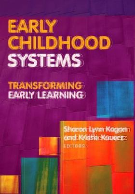 Early Childhood Systems: Transforming Early Learning