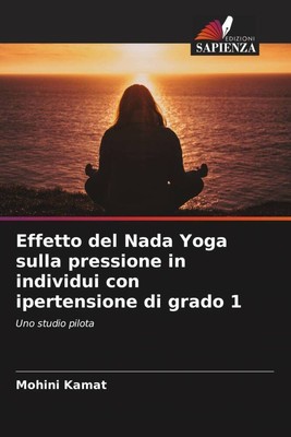 Mohini Kamat | Effetto del Nada Yoga sulla pressione in individui con...