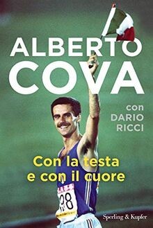 Con la testa e con il cuore von Cova, Alberto | Buch | Zustand gut