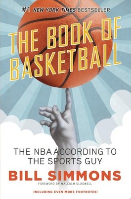 The Book of Basketball: The NBA According to the Sports Guy, Gladwell, Malcolm,