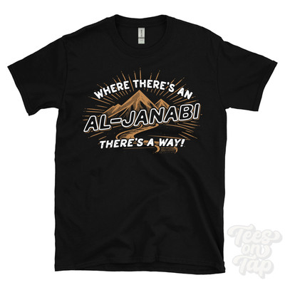 WHERE THERE'S AN AL-JANABI... T-SHIRT Name Nachname lustig Familie Geschenkidee