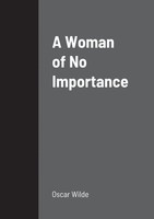 A Woman Of No Importance Oscar Wilde Taschenbuch Kartoniert / Broschiert 2022