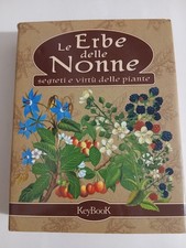 Le Erbe delle Nonne - segreti e virtù delle piante - 2008 - eccellente -
