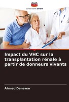 Ahmed Denewar | Impact Du VHC Sur La Transplantation RéNale à Partir De...