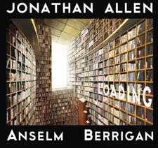 LOADING By Anselm Berrigan & Jonathan Allen **BRAND NEW**