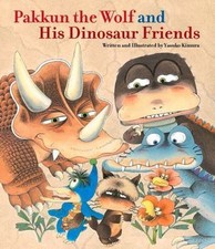 Pakkun the Wolf and His Dinosaur Friends 9781940842042 by Kimura, Yasuko