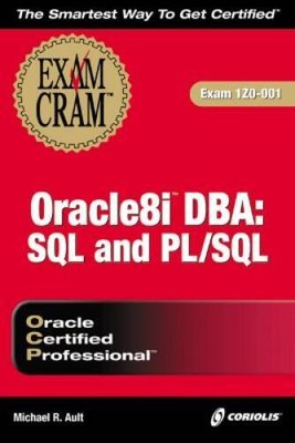 Oracle8i DBA: SQL and PLSQL Exam Cram (Exam: 1Z0-001) - Paperback - GOOD