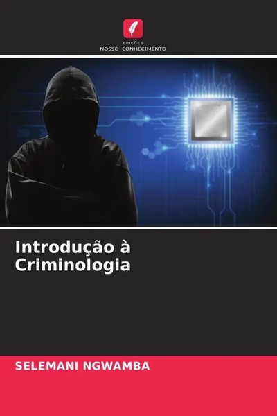 Selemani Ngwamba | IntroduçãO à Criminologia | Taschenbuch | Portugiesisch-image