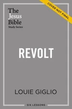 Revolt Bible Study Guide: The Story of God’s Pursuit of Imperfect People (Jesus