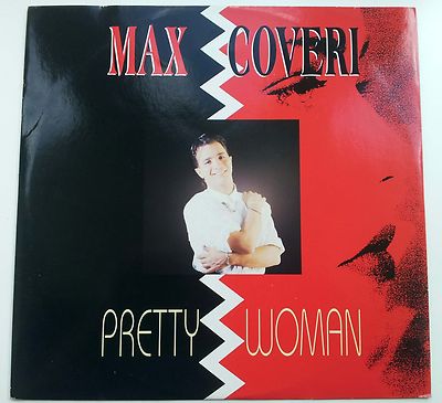 Max Coveri Pretty Woman 12 Inch Vinyl 1990 Radiorama Productions Hi Nrg NM / EX