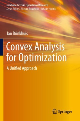 Convex Analysis for Optimization Jan Brinkhuis