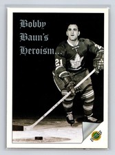 1991-92 Ultimate Original 6 #93 Bobby Baun's heroism Toronto Maple Leafs Hockey