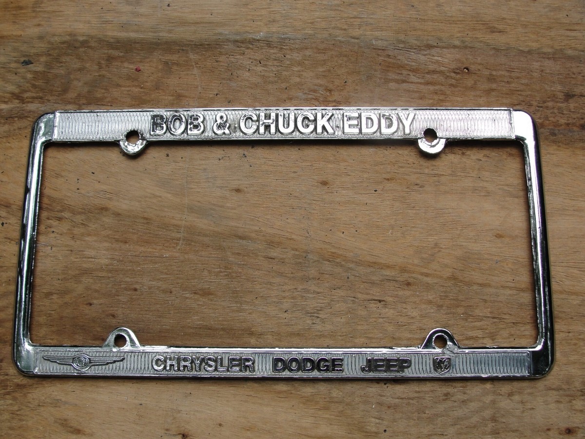 BOB & CHUCK EDDY AUTO DEALERSHIP LICENSE PLATE CAR TAG METAL FRAME