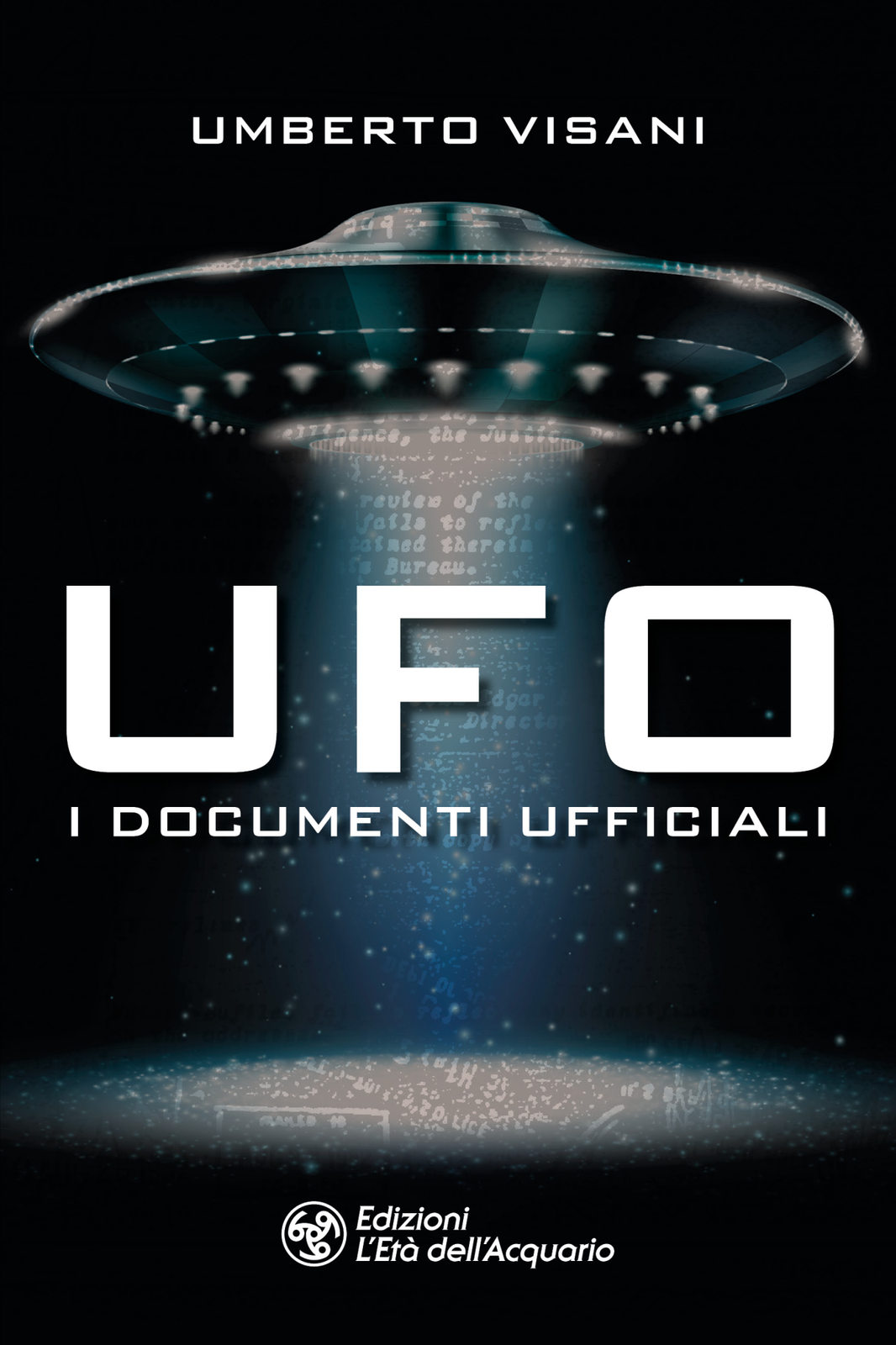 L'et� Dell'acquario Ufo. I Documenti Ufficiali - Immagine 3