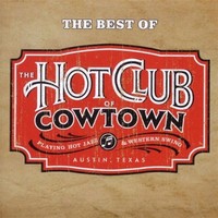 Audio Cd - Hot Club Of Cowtown - The Best Of - Hightone Records -D- Neu