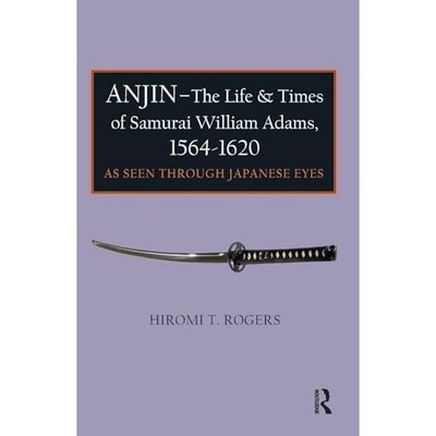 Anjin - The Life and Times of Samurai William Adams, 15 - Paperback / softback N