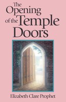 The Opening Of The Temple Doors Elizabeth Clare Prophet Taschenbuch Englisch