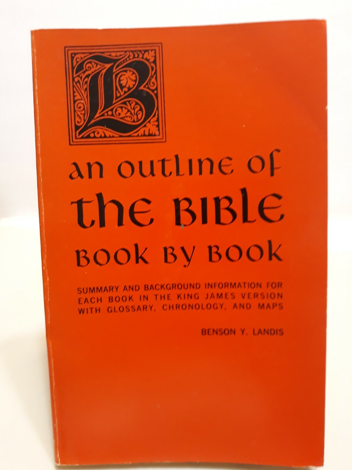 An Outline of the Bible: Book by Book Paperback Everyday by Benson Landis