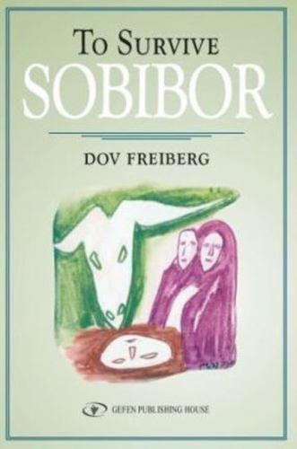 To Survive Sobibor, Freiberg, Dov, 9789652293886 - Picture 1 of 1