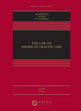 The Law of American Health Care (Aspen Casebook)