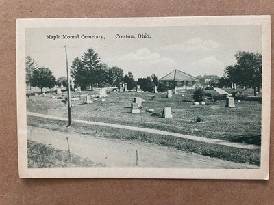 Vintage POSTCARD Creston Ohio MAPLE MOUND CEMETARY