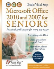 Microsoft Office 2010 and 2007 for Seniors Paperback Studio Visua