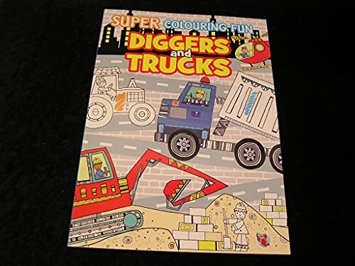 Super Colouring Fun: Diggers and Trucks [Paperback]