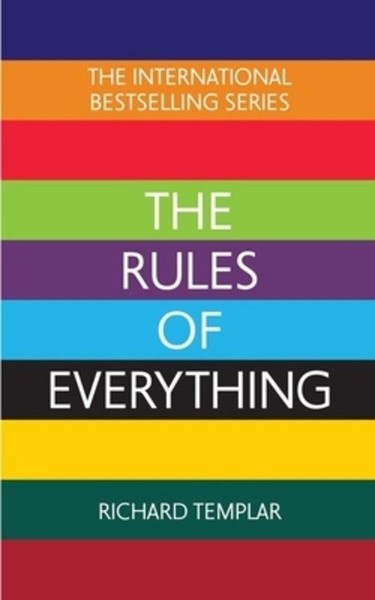 The Rules Of Everything: A Complete Code For Success And Happiness In Every ...-image