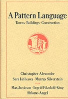 PATTERN LANGUAGE TOWNS BUILDINGS CONST by Christopher Alexander Hardback