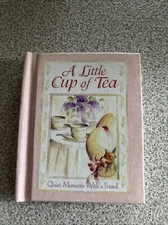Little Cup of Tea : Quiet Moments with Friends by Not Available (1994,...
